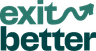 Exit Better